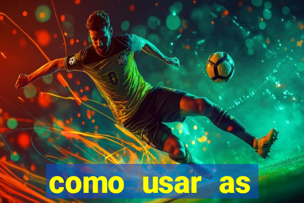 como usar as fichas douradas na bet365